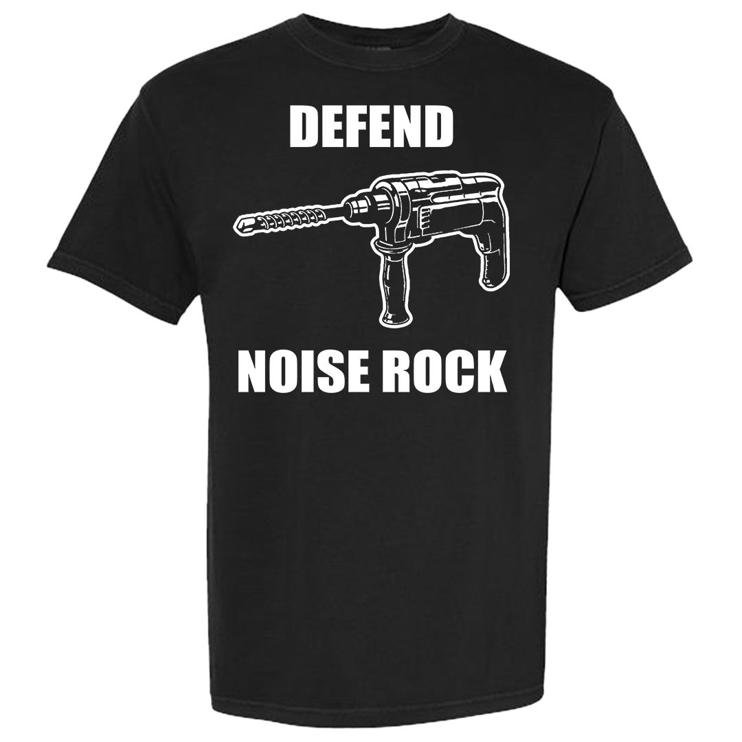 Defend Noise Rock - Hammer Drill T-Shirt