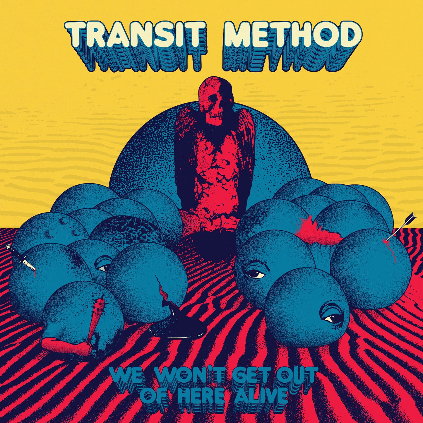TRANSIT METHOD - We Won't Get Out Of Here Alive 12" Vinyl LP