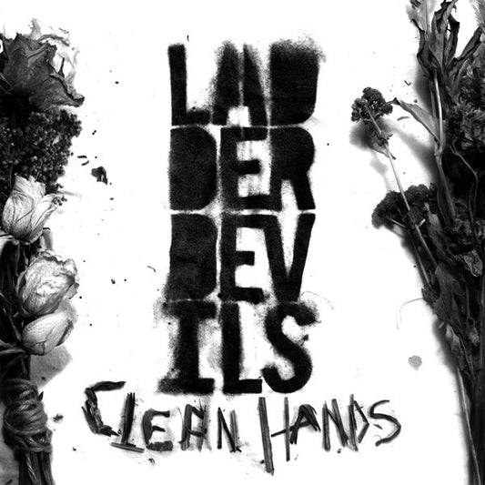 LADDER DEVILS - Clean Hands - 12" Vinyl LP